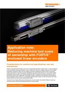 Reducing machine tool costs of ownership with FORTiS™ enclosed linear encoders